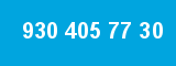 930 405 77 30